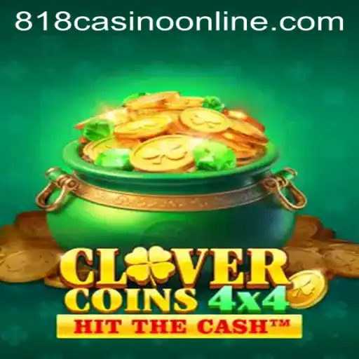 CloverCoins4x4: Dive into the Thrilling World of 818casino's Latest Game