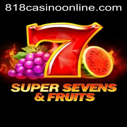 Exploring the Exciting World of 7SuperSevensFruits at 818casino