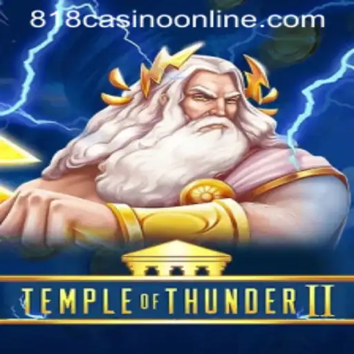 Temple of Thunder II: Exploring the Thrilling Adventure in 818casino